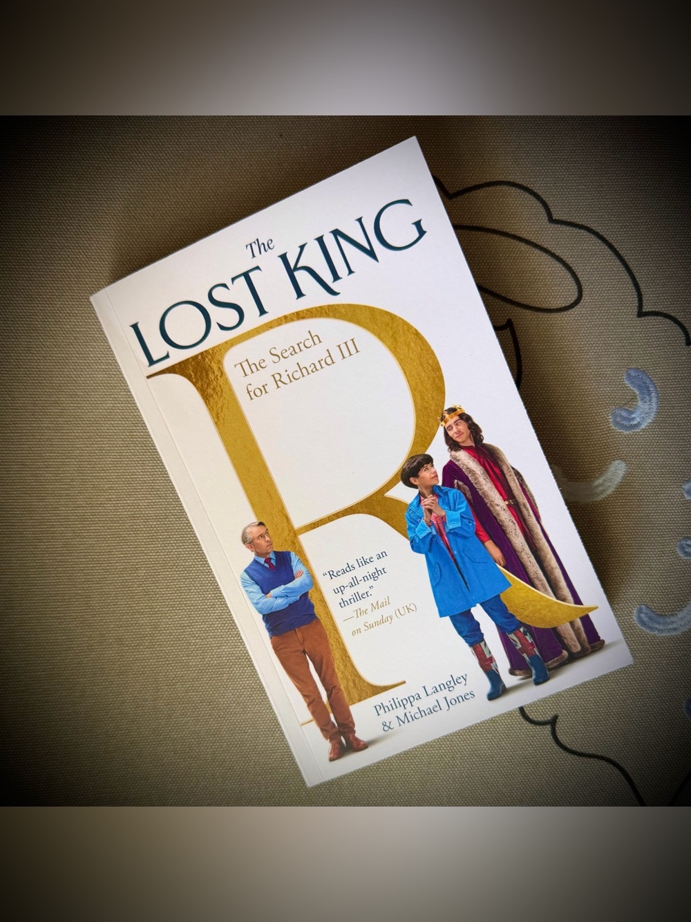 Book: The Lost King: The Search for Richard III
